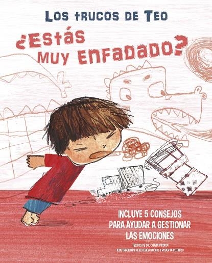 ¿Estás muy enfadado? (Los trucos de Teo) | 9788448856854 | Federica Nuccio Chiara Piroddi | Librería Castillón - Comprar libros online Aragón, Barbastro