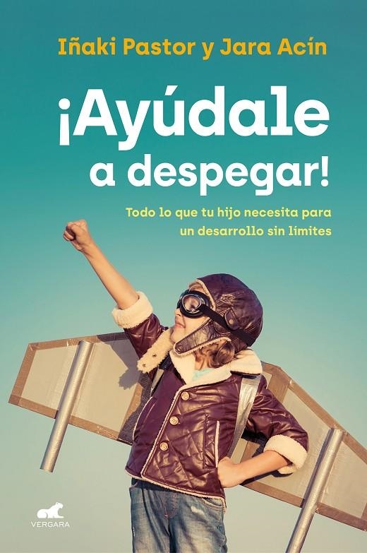 ¡Ayúdale a despegar! | 9788418045851 | Iñaki Pastor Jara Acín | Librería Castillón - Comprar libros online Aragón, Barbastro