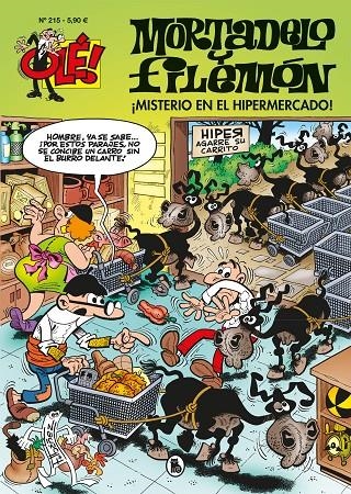 ¡Misterio en el hipermercado! (Olé! Mortadelo 215) | 9788402424518 | Francisco Ibáñez | Librería Castillón - Comprar libros online Aragón, Barbastro