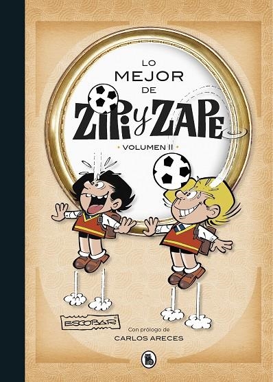 Lo mejor de Zipi y Zape II (Lo mejor de... 2) | 9788402424051 | Josep Escobar | Librería Castillón - Comprar libros online Aragón, Barbastro