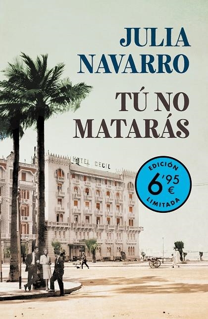 Tú no matarás (campaña verano -edición limitada a precio especial) | 9788466355681 | Navarro, Julia | Librería Castillón - Comprar libros online Aragón, Barbastro