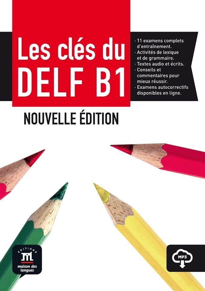 Les clés du nouveau DELF B1 Livre de l´élève | 9788416657681 | Gainza, Ana/Godard, Emmanuel/Loiseau, Yves/Mistichelli, Marion/Sigé, Jean-Paul | Librería Castillón - Comprar libros online Aragón, Barbastro