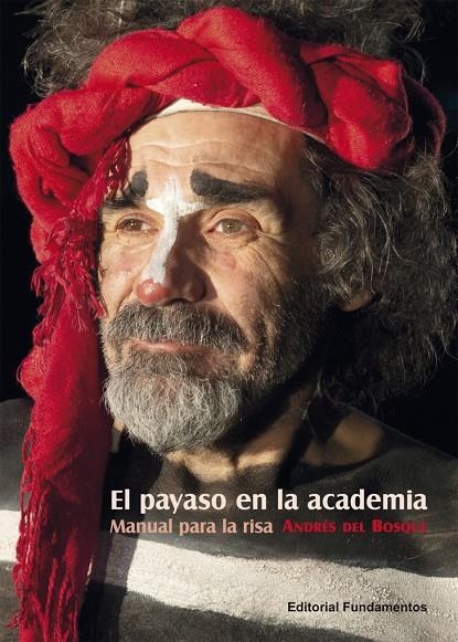 El payaso en la academia | 9788424514099 | del Bosque, Andrés | Librería Castillón - Comprar libros online Aragón, Barbastro