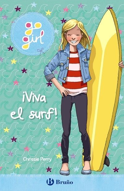 go girl - ¡Viva el surf! | 9788469663226 | Perry, Chrissie | Librería Castillón - Comprar libros online Aragón, Barbastro