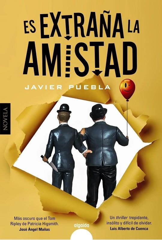 Es extraña la amistad | 9788491895022 | Puebla, Javier | Librería Castillón - Comprar libros online Aragón, Barbastro