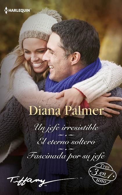 Un jefe irresistible; El eterno soltero; Fascinada por su jefe | 9788413753140 | Palmer, Diana | Librería Castillón - Comprar libros online Aragón, Barbastro