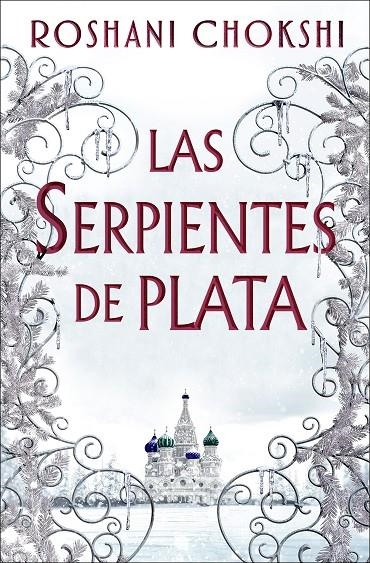 Las serpientes de plata | 9788418002205 | Chokshi, Roshani | Librería Castillón - Comprar libros online Aragón, Barbastro