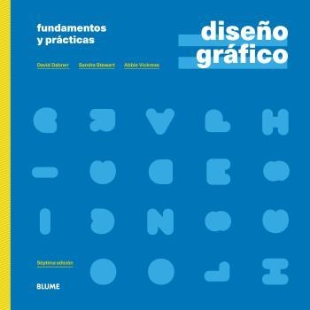 Diseño gráfico. Fundamentos y prácticas (2021) | 9788418459689 | Dabner, David/Stewart, Sandra | Librería Castillón - Comprar libros online Aragón, Barbastro