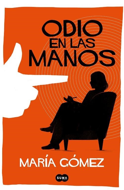 Odio en las manos | 9788491294429 | María Gómez | Librería Castillón - Comprar libros online Aragón, Barbastro