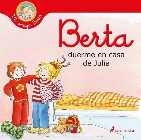 Berta duerme en casa de Julia | 9788418174308 | Liane Schneider | Librería Castillón - Comprar libros online Aragón, Barbastro