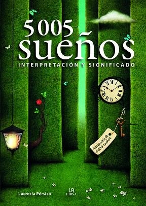 5.005 Sueños | 9788466241182 | Pérsico, Lucrecia/Equipo Editorial | Librería Castillón - Comprar libros online Aragón, Barbastro