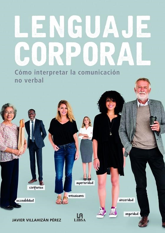 Lenguaje Corporal | 9788466241137 | Villahizán Pérez, Javier | Librería Castillón - Comprar libros online Aragón, Barbastro