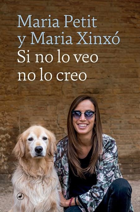 Si no lo veo no lo creo | 9788418059704 | Petit, Maria/Xinxó, Maria | Librería Castillón - Comprar libros online Aragón, Barbastro