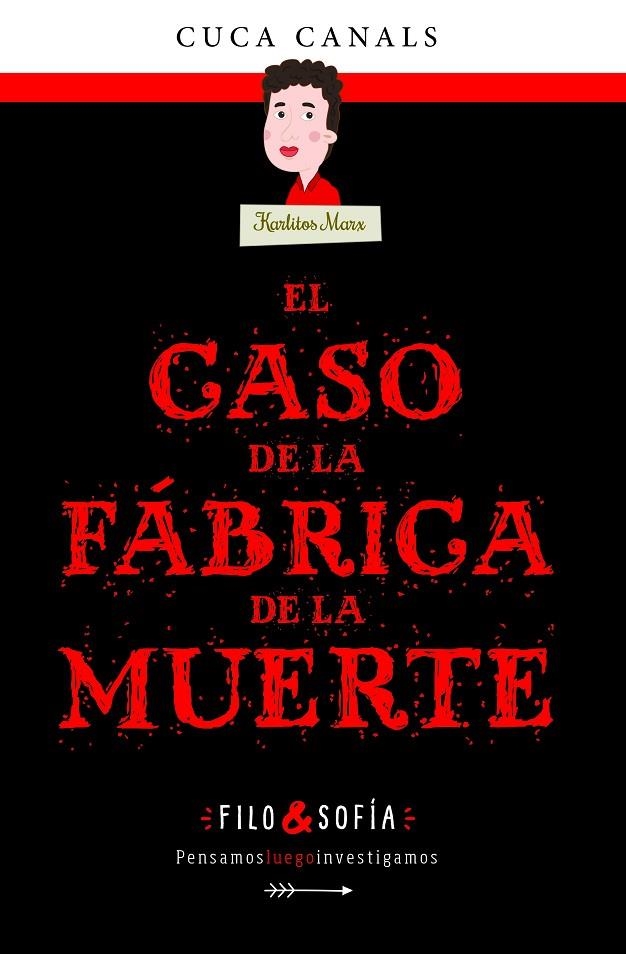 El caso de la fábrica de la muerte | 9788468352589 | Canals, Cuca ; Seudónimo | Librería Castillón - Comprar libros online Aragón, Barbastro