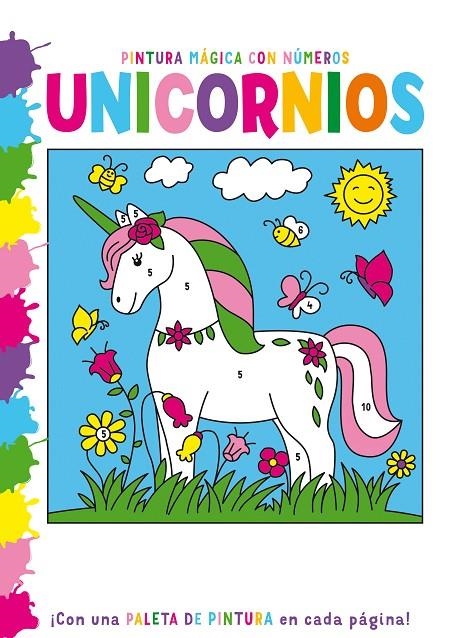 PINTURA MÁGICA con números: UNICORNIOS | 9788468350141 | Varios autores | Librería Castillón - Comprar libros online Aragón, Barbastro