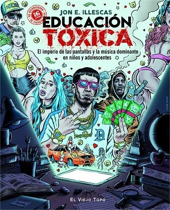 Educación Tóxica | 9788417700355 | Illescas Martínez, Jon E. | Librería Castillón - Comprar libros online Aragón, Barbastro