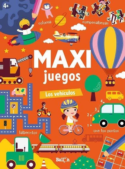 MAXI JUEGOS - LOS VEHÍCULOS | 9789403225678 | BALLON | Librería Castillón - Comprar libros online Aragón, Barbastro