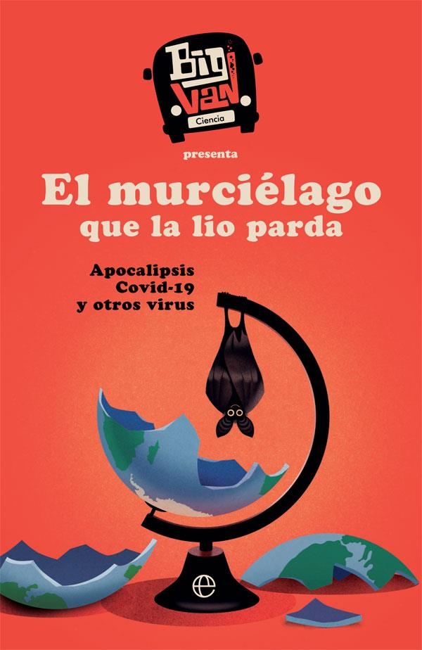 El murciélago que la lio parda | 9788413841083 | Ciencia, Big Van | Librería Castillón - Comprar libros online Aragón, Barbastro