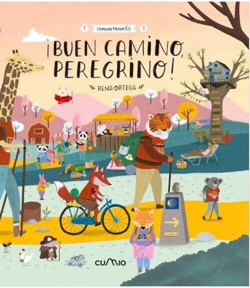 !BUEN CAMINO, PEREGRINO! | 9788482895338 | ORTEGA, RENA | Librería Castillón - Comprar libros online Aragón, Barbastro