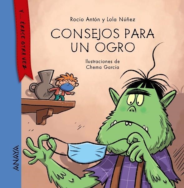 Consejos para un ogro | 9788469886113 | Antón, Rocío ; Núñez, Lola | Librería Castillón - Comprar libros online Aragón, Barbastro