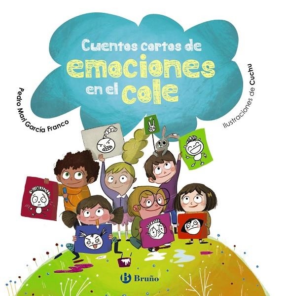 Cuentos cortos de emociones en el cole | 9788469663370 | García Franco, Pedro María | Librería Castillón - Comprar libros online Aragón, Barbastro