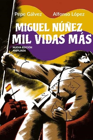 Miguel Núñez. Mil vidas más | 9788412096842 | Gálvez, Pepe | Librería Castillón - Comprar libros online Aragón, Barbastro