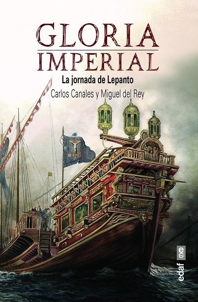 Gloria imperial | 9788441440838 | Canales Torres, Carlos ; Del Rey Vicente, Miguel | Librería Castillón - Comprar libros online Aragón, Barbastro