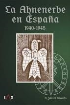 La Ahnenerbe en España 1940 - 1945 | 9788412250992 | Nicolás Collado, Alberto Javier | Librería Castillón - Comprar libros online Aragón, Barbastro