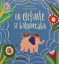 ELEFANTE SE BALANCEABA, UN | 9786075573083 | GOLDMAN, JUDY ; MONTERRUBIO, CAROLINA | Librería Castillón - Comprar libros online Aragón, Barbastro