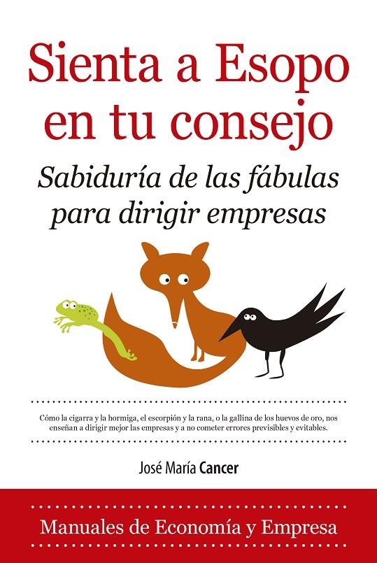 Sienta a Esopo en tu consejo | 9788418709326 | José María Cancer | Librería Castillón - Comprar libros online Aragón, Barbastro