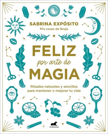 Feliz por arte de magia | 9788418045721 | Sabrina Expósito | Librería Castillón - Comprar libros online Aragón, Barbastro