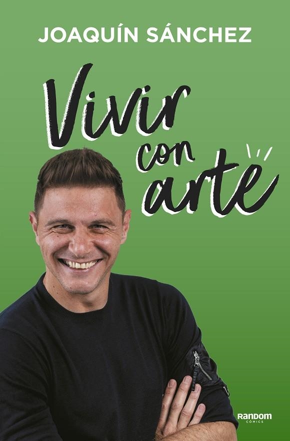 Vivir con arte | 9788417247966 | Joaquín Sánchez | Librería Castillón - Comprar libros online Aragón, Barbastro