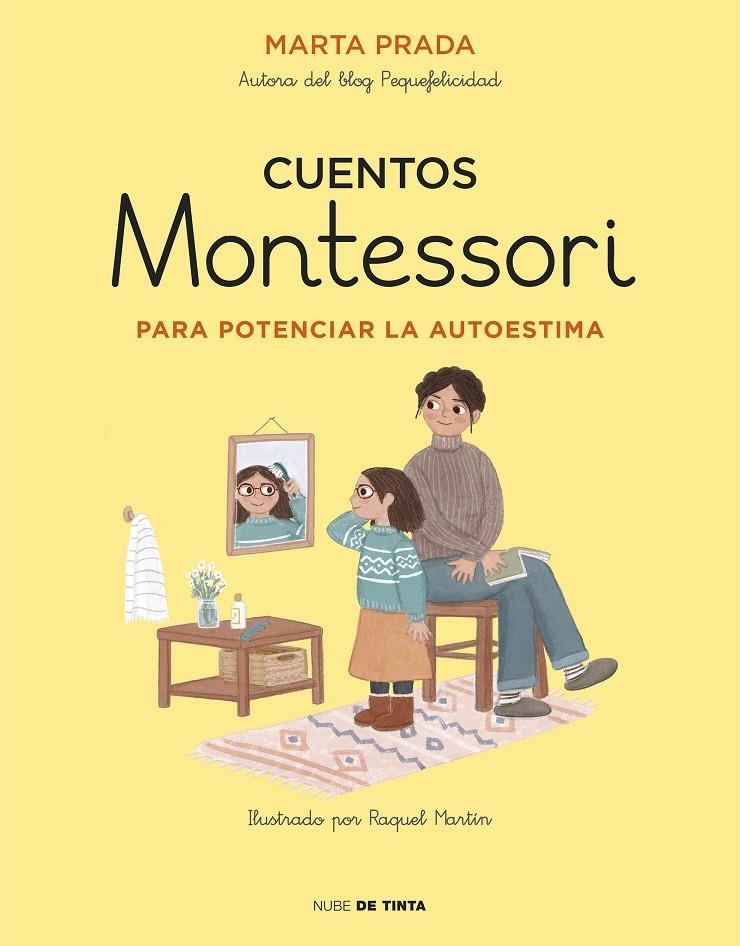 Cuentos Montessori para potenciar la autoestima | 9788417605704 | Marta Prada | Librería Castillón - Comprar libros online Aragón, Barbastro