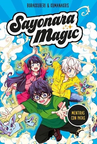 Sayonara Magic 3. Mentiras con patas (Sayonara Magic 3) | 9788418057793 | Burakkuberi  Kumanakris | Librería Castillón - Comprar libros online Aragón, Barbastro