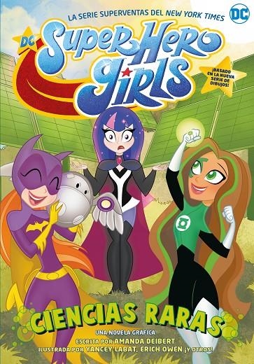 DC SUPER HERO GIRLS: Ciencias raras | 9788418359583 | Deibert, Amanda | Librería Castillón - Comprar libros online Aragón, Barbastro