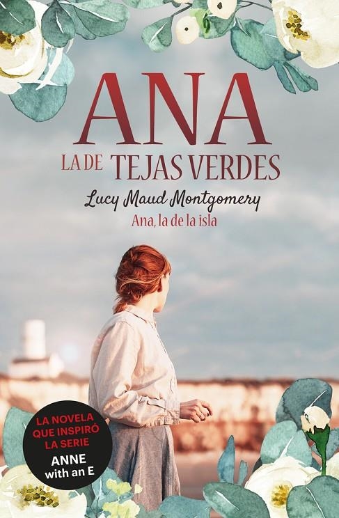 Ana, la de Tejas Verdes 3. Ana, la de la Isla | 9788418538476 | Montgomery, Lucy Maud | Librería Castillón - Comprar libros online Aragón, Barbastro