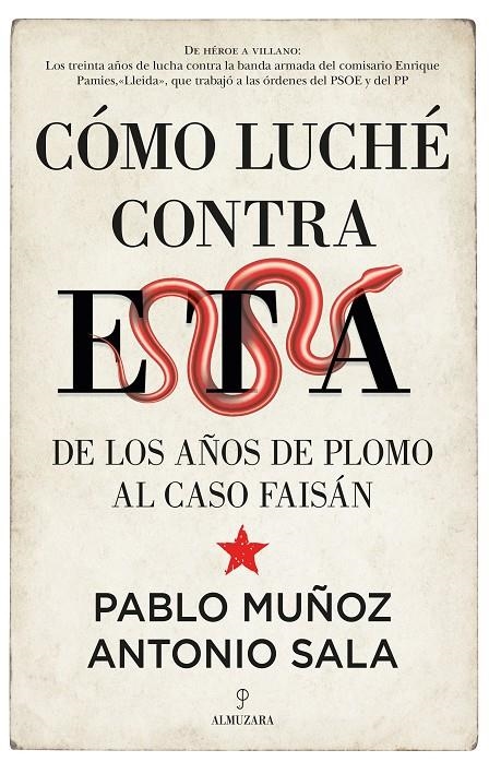 Cómo luché contra ETA | 9788418578304 | Pablo Muñoz; Antonio Sala | Librería Castillón - Comprar libros online Aragón, Barbastro