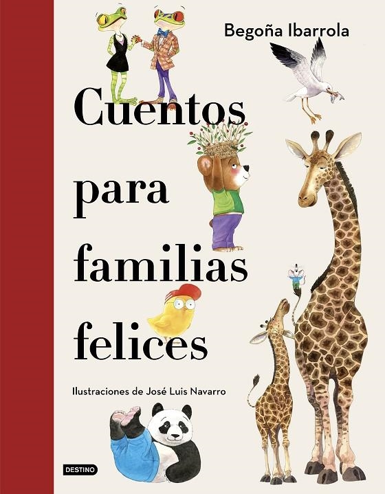 Cuentos para familias felices | 9788408241928 | Ibarrola, Begoñ ; /Navarro, José Luis | Librería Castillón - Comprar libros online Aragón, Barbastro