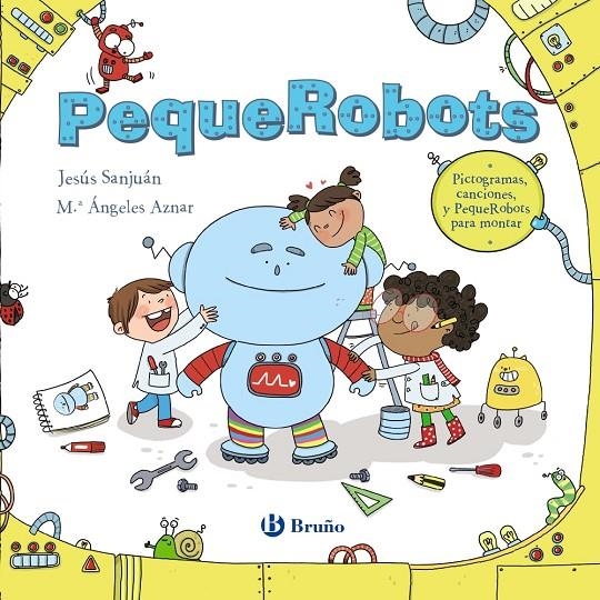 PequeRobots | 9788469629581 | Sanjuán Cantero, Jesús | Librería Castillón - Comprar libros online Aragón, Barbastro