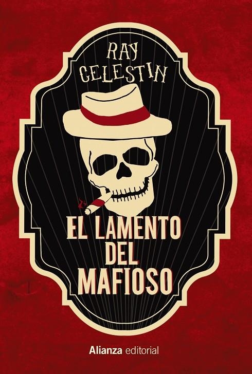 El lamento del mafioso | 9788413623535 | Celestin, Ray | Librería Castillón - Comprar libros online Aragón, Barbastro