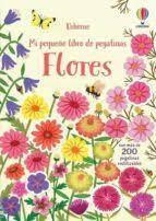 FLORES MI PEQUEÑO LIBRO DE PEGATINAS | 9781474993753 | YOUNG, CAROLINE | Librería Castillón - Comprar libros online Aragón, Barbastro