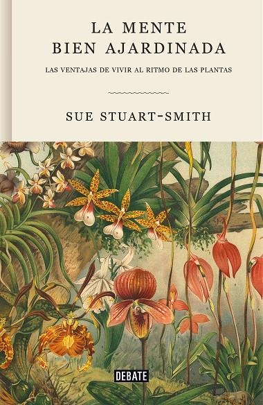 La mente bien ajardinada | 9788418056376 | Sue StuartSmith | Librería Castillón - Comprar libros online Aragón, Barbastro