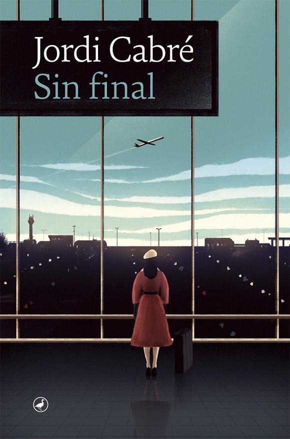 Sin final | 9788418059544 | Cabré, Jordi | Librería Castillón - Comprar libros online Aragón, Barbastro