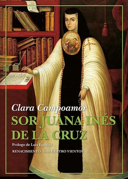 Sor Juana Inés de la Cruz | 9788418387845 | Campoamor, Clara | Librería Castillón - Comprar libros online Aragón, Barbastro