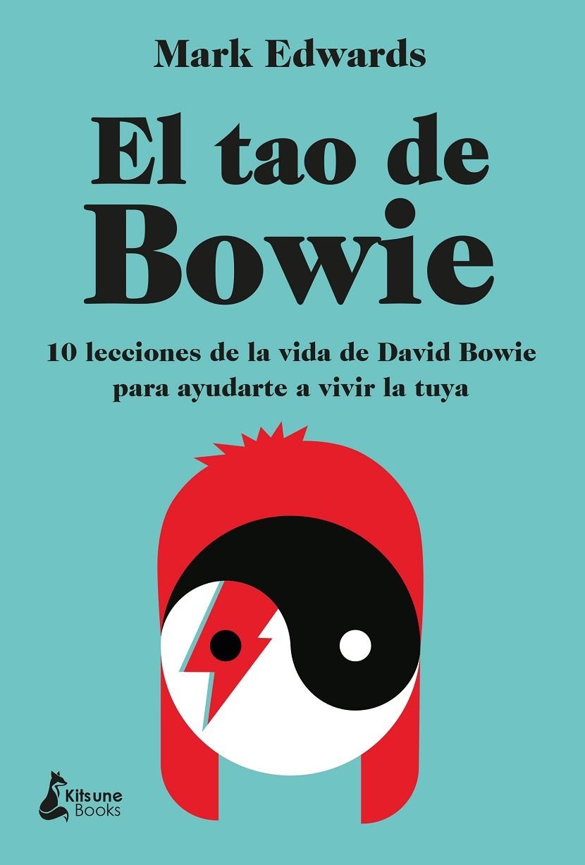 El tao de Bowie | 9788418524066 | Edwards, Mark | Librería Castillón - Comprar libros online Aragón, Barbastro