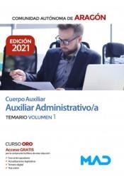 Cuerpo Auxiliar Administrativo/a Comunidad Autónoma de Aragón Edición 2021 Temario vol. 1 | 9788414245668 | Librería Castillón - Comprar libros online Aragón, Barbastro