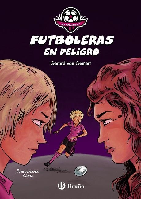 Las Amazonas CF : Futboleras en peligro | 9788469628317 | Van Gemert, Gerard | Librería Castillón - Comprar libros online Aragón, Barbastro