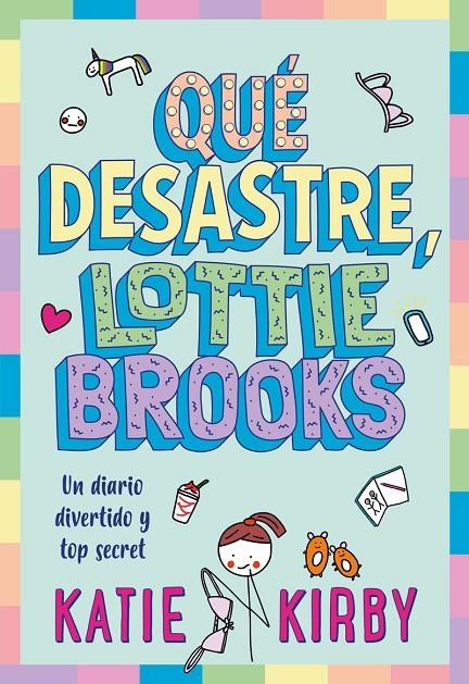 Qué desastre, Lottie Brooks | 9788418538810 | Kirby, Katie | Librería Castillón - Comprar libros online Aragón, Barbastro