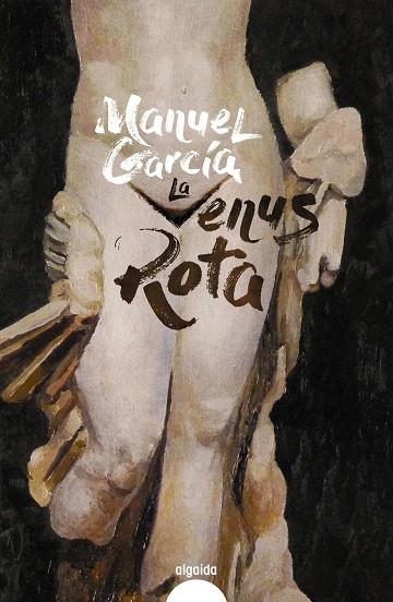 La Venus rota | 9788491895008 | García, Manuel | Librería Castillón - Comprar libros online Aragón, Barbastro