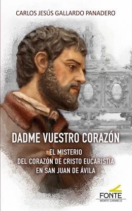 Dadme vuestro corazón | 9788418303555 | Gallardo Panadero, Carlos Jesús | Librería Castillón - Comprar libros online Aragón, Barbastro